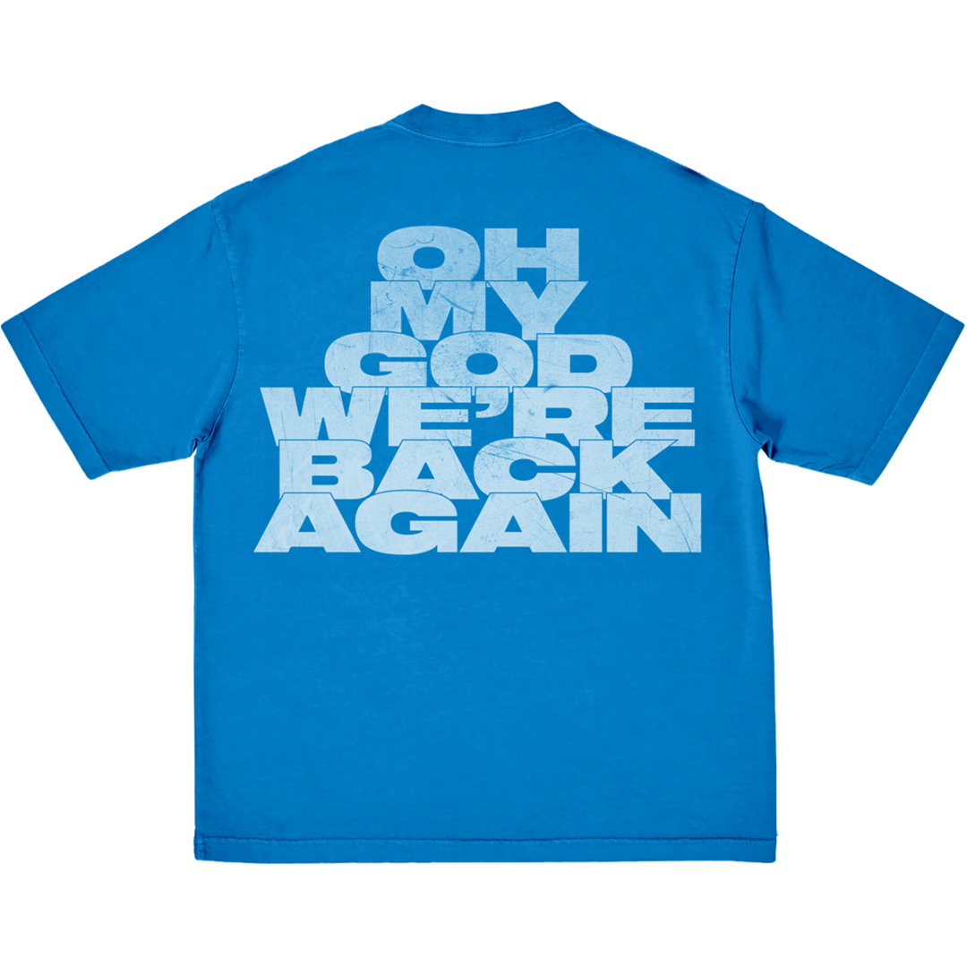 Oh My God Blue Tee